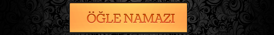 ogle-namazi-nasil-kilinir - ibadethane